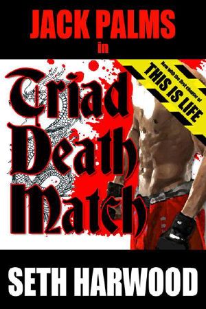 [Jack Palms Crime 04] • Triad Death Match